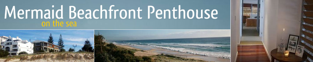 Mermaid Beachfront Penthouse gold coast